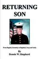 Returning Son: From Bagdad, Kentucky to Baghdad, Iraq (and Back)