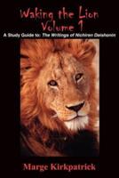 Waking the Lion: A Study Guide To: The Writings of Nichiren Daishonin