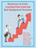 Businesses in Crisis: Learning from Good and Bad Management Decisions