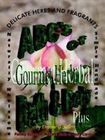 ABC's of Gourmet Herbal Bath & Body Plus