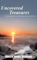 Uncovered Treasures:  Every aspect of our life has been covered by the Word