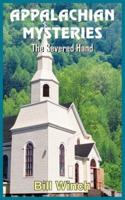 APPALACHIAN MYSTERIES:  The Severed Hand
