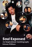 Soul Exposed:  An Inspirational Autobiography