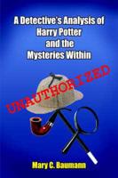 A Detective's Analysis of Harry Potter and the Mysteries Within