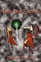 Into the Storm:  A Faire-Folk Novel - Book Two of the Pendragon Trilogy