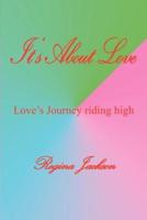 It's About Love:  Love's Journey riding high
