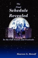 The Final Schedule Revealed: In the Fall Feasts and Festivals