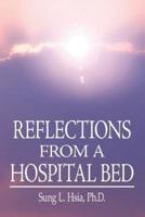 REFLECTIONS FROM A HOSPITAL BED