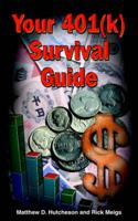 Your 401(K) Survival Guide