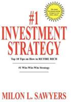 #1 Investment Strategy:  Top 10 Tips on How to RETIRE RICH