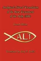 Analytical-Literal Translation of the New Testament of the Holy Bible:  Second Edition
