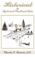 Historical & Hysterical Woodland Tales