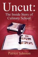 Uncut: The Inside Story of Culinary School