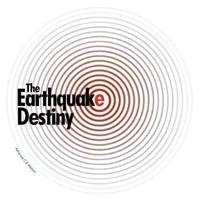 The Earthquake Destiny