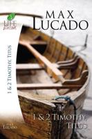 Lucado Study Guide: 1 & 2 Timothy & Titus