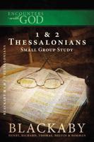 Encounters W/God 1 & 2 Thessalonians Small Study Group