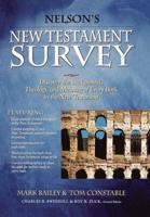 Nelson's New Testament Survey: Discover the Background, Theology and Meaning of Every Book in the New Testament