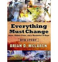 Everything Must Change Dvd Study