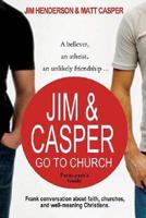 Jim &amp; Casper Go to Church Participant&#39;s Guide