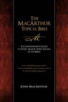 The MacArthur Topical Bible