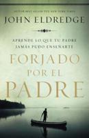 Forjado Por El Padre Softcover Fathered by God