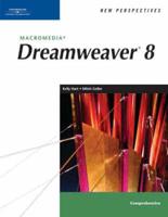 New Perspectives on Macromedia Dreamweaver 8. Comprehensive