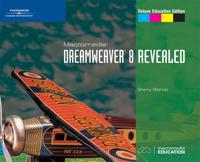 Macromedia Dreamweaver 8 Revealed, Deluxe Education Edition