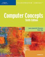 Computer Concepts-Illustrated Complete, Sixth Edition