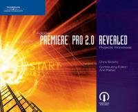 Adobe Premiere Pro 2.0 Projects Workbook Revealed