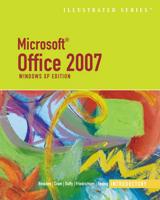 Microsoft Office 2007-Illustrated Introductory, Windows XP Edition