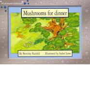 Mushrooms for Dinner