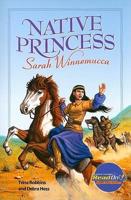 Native Princess: Sarah Winnemucca