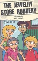 The Jewelry Story Robbery