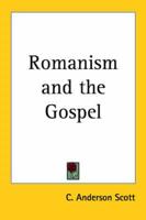 Romanism and the Gospel
