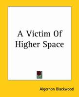 A Victim Of Higher Space