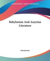 Babylonian And Assyrian Literature