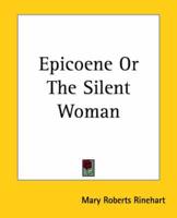 Epicoene Or the Silent Woman