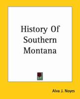 History of Southern Montana