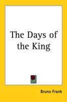 The Days of the King