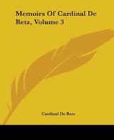 Memoirs Of Cardinal De Retz, Volume 3