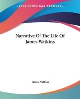 Narrative Of The Life Of James Watkins