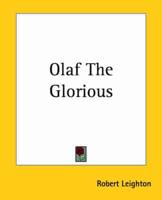 Olaf The Glorious