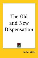 The Old and New Dispensation