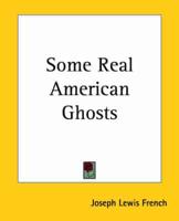 Some Real American Ghosts