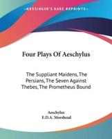 Four Plays Of Aeschylus