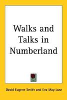 Walks and Talks in Numberland