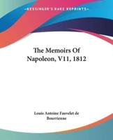 The Memoirs Of Napoleon, V11, 1812