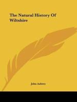 The Natural History Of Wiltshire