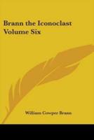 Brann the Iconoclast Volume Six