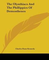 The Olynthiacs And The Phillippics Of Demosthenes